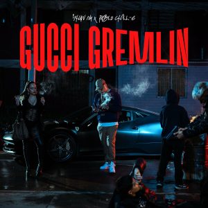 ITHAN NY Ft. Pablo Chill-E – Gucci Gremlin